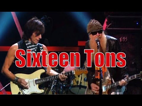 Jeff Beck and ZZ Top - Ernie Ford&#039;s SIXTEEN TONS